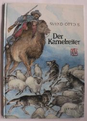 S, Svend Otto/Kutsch, Angelika (Übersetz.)  Der Kamelreiter 