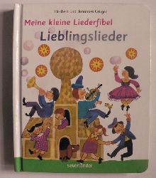 Grger, Johannes & Heribert  Meine kleine Liederfibel - Lieblingslieder 