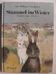Bolliger, Max/Jucker, Sita  Stummel im Winter. Gutenachtgeschichten 