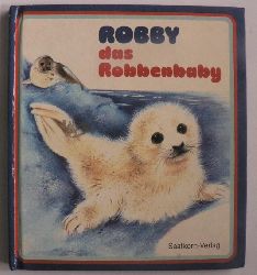 Vrit, Marcelle/Simon, Romain  Bilder aus dem Leben der Tiere: Robby - das Robbenbaby 