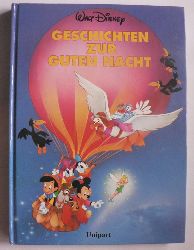 Disney, Walt/Angerer, Ute & Horn, Heide (bersetz.)  Geschichten zur Guten Nacht 