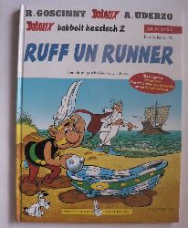 Goscinny, Ren/Uderzo, Albert/Leber, Jrgen & Heckmann, Herbert (Mundart)  Asterix Mundart / Ruff un runner (Hessisch II) 