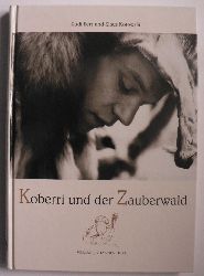 Berr, Rudi/Kotowski, Klaus  Koberri und der Zauberwald 