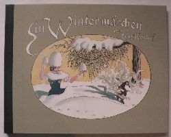 Kreidolf, Ernst  Ein Wintermrchen 