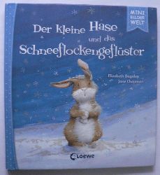 Baguley, Elizabeth/Chapman, Jane  Der kleine Hase und das Schneeflockengeflster - Bilderbuch ber ein nchtliches Abenteuer (Mini-Bilderwelt) 