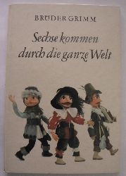 Brder Grimm/Hannelore & Wolfram Wegener  Sechse kommen durch die ganze Welt. Ein Beschftigungsbuch zur Selbstanfertigung der Puppen und Szenerien. Puppen 