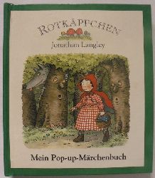 Grimm, Jacob/Grimm, Wilhelm/Langley, Jonathan  Rotkppchen. Mein Pop up Mrchenbuch 
