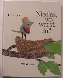 Lionni, Leo  Nicolas, wo warst du? 