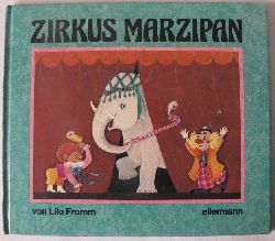 Lilo Fromm  Zirkus Marzipan 