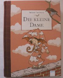Taschinski, Stefanie/Dulleck, Nina  Die kleine Dame (1) - Charmantes Kinderbuch zum Vorlesen und Selberlesen ab 8 Jahren 