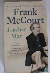 Frank McCourt  Teacher Man. A Memoir 