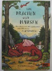Gelberg, Barbara/Scheffler, Axel  Von Drachen und Musen - Die schnsten Vorlesegeschichten mit Bildern von Axel Scheffler 