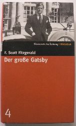 Fitzgerald, F Scott  Der groe Gatsby (Sddeutsche Zeitung Bibliothek, Band 4 ) 