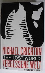 Crichton, Michael  The Lost World - Vergessene Welt 