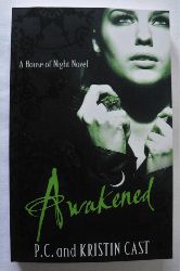 P.C. & Kristin Cast  Awakened (A House of Night Novel) 