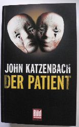 Katzenbach, John  Der Patient 