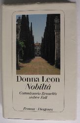 Leon, Donna  Nobilt. Commissario Brunettis siebter Fall 