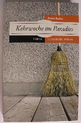 Kuhn, Anne  Kehrwoche im Paradies 