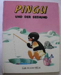 Fle, Sibylle von/Wolf, Tony (Illustr.)  Pingu und der Seehund 