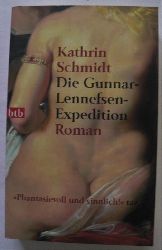 Schmidt, Kathrin  Die Gunnar-Lennefsen-Expedition 
