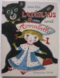 Krss, James/Braun-Fock, Beatrice (Illustr.)  Ladislaus und Annabella 