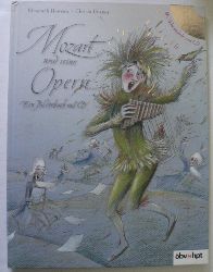Hewson, Elisabeth/Unzner, Christa  Mozart und seine Opern. Ein Bilderbuch mit CD 