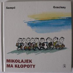 Goscinny, Ren/Semp, Jean-Jacques/Grzegorzewska, Barbara (bersetz.)  Mikolajek Ma Klopotny 