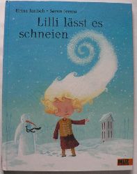 Janisch, Heinz/Jessen, Sren  Lilli lsst es schneien 