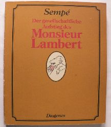 Semp, Jean-Jacques  Der gesellschaftliche Austieg des Monsieur Lambert 