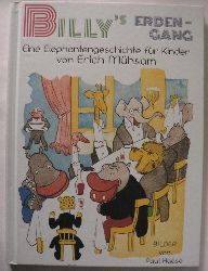 Mhsam, Erich/Ewers, Hanns Heinz/Haase, Paul (Illustr.)  Billy?s Erdengang - Eine Elephantengeschichte fr Kinder 
