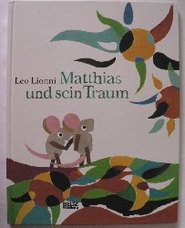 Leo Lionni/Ernst Jandl  Matthias und sein Traum 