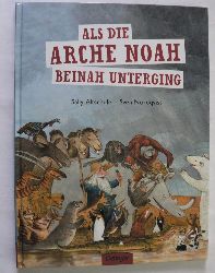 Altschuler, Sally/Nordqvist, Sven/Brunow, Dagmar  Als die Arche Noah beinah unterging 