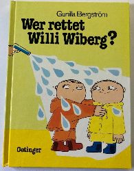 Bergstrm, Gunilla/Kutsch, Angelika  Wer rettet Willi Wiberg? 