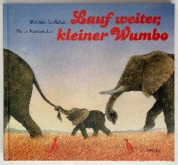 Barbara Cratzius/Pieter Kunstreich (Illustr.)  Lauf weiter, kleiner Wumbo 