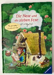 Hailer, Irmgard/Mitgutsch, Ali  Die Hexe und die sieben Fexe 