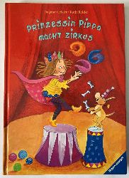 Reider, Katja/Geisler, Dagmar  Prinzessin Pippa macht Zirkus 