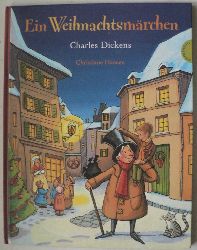 Dickens, Charles/Hansen, Christiane  Ein Weihnachtsmrchen 