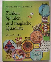 Dahl, Kristin/Nordqvist, Sven/Kutsch, Angelika  Zahlen, Spiralen und magische Quadrate. Mathe fr jeden 