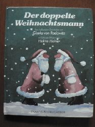 Radowitz, Gisela von / Heine, Helme  Der doppelte Weihnachtsmann. 
