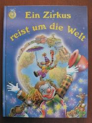 Alain Jost (Autor), J. Bosch, A.M. Battle C. Busquets (Illustrator), Angela Mertes (bersetzer)  Ein Zirkus reist um die Welt 