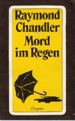 Chandler, Raymond  Mord im Regen. Frühe Stories 