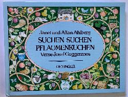 Ahlberg, Janet & Allan/Brender, Irmela/Guggenmos, Josef (Verse)  Suchen, suchen Pflaumenkuchen 