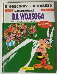 Goscinny, Ren/Uderzo, Albert  Asterix redt wienerisch 2: Da Woasoga (Buach 17) 