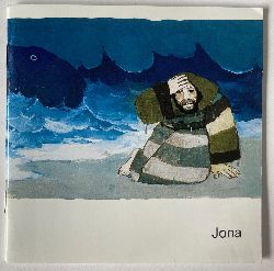 Kees de Kort  Jona - Was uns die Bibel erzhlt. Kleine Serie. 