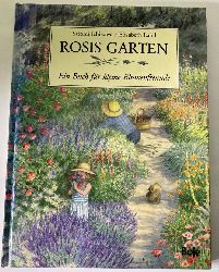 Laird, Elizabeth/Ichikawa, Satomi  Rosis Garten. Ein Buch fr kleine Blumenfreunde 