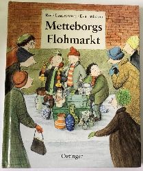 Lagercrantz, Rose/Eriksson, Eva (Illustr.)/Kutsch, Angelika  Metteborgs Flohmarkt 