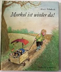 Schubert, Ingrid/Schubert, Dieter/Inhauser, Rolf  Murkel ist wieder da! 
