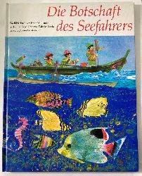 Ikeda, Daisaku/Wildsmith, Brian (Illustr.)/McCaughrean, Geraldine/Lin, Susanne (bersetz.)  Die Botschaft des Seefahrers 