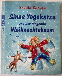 Karven, Ursula  Sinas Yogakatze und der singende Weihnachtsbaum 