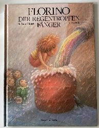 Bogacki, Tomek/Haupt, Barbara  Florino der Regentropfenfnger 